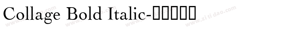 Collage Bold Italic字体转换